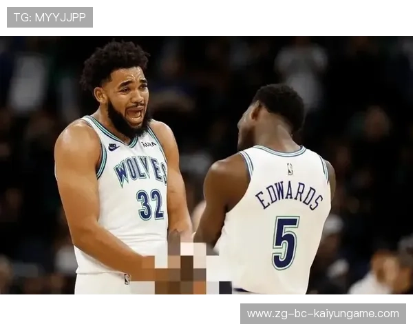 卡尔·安东尼·唐斯：新一代内线的未来之星